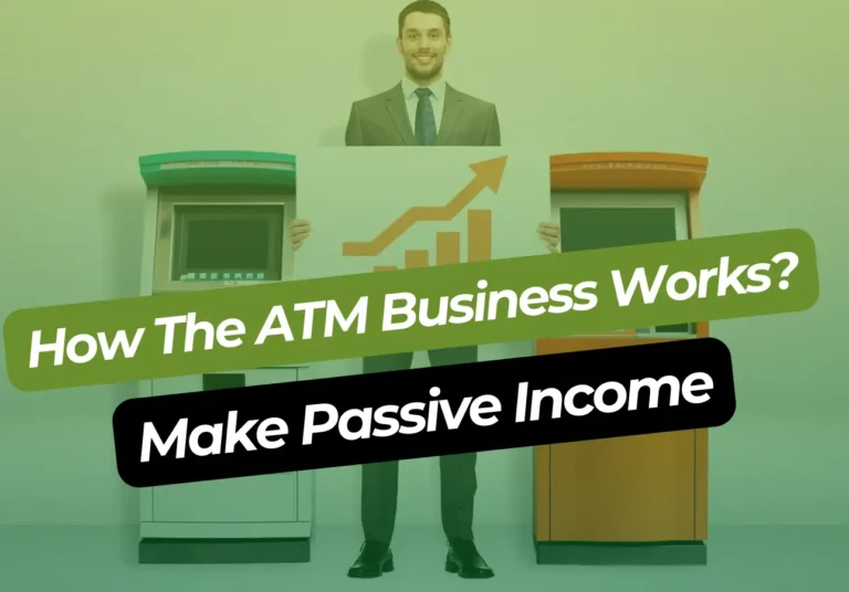 How The ATM Business Works